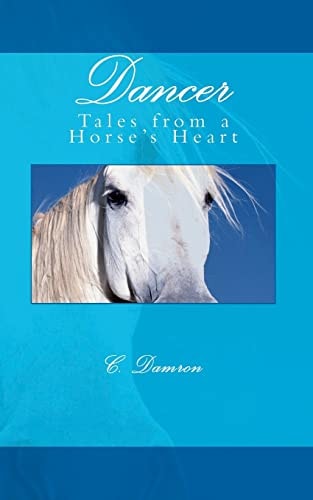 Dancer Tales from a Horse's Heart