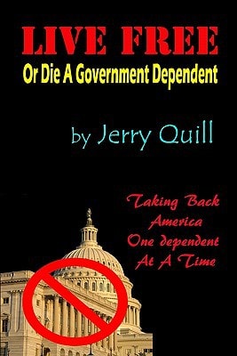 Live Free Or Die a Government Dependent