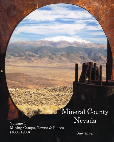 Mineral County Nevada Mining Camps, Towns, and Places (1860-1900)