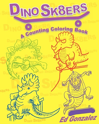 DinoSk8ers a Counting Coloring Book