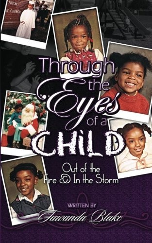 Through the Eyes of a Child Out of the Fire and in the Storm