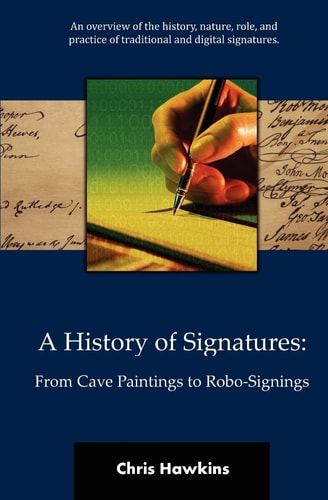 A History of Signatures From Cave Paintings to Robo-signings