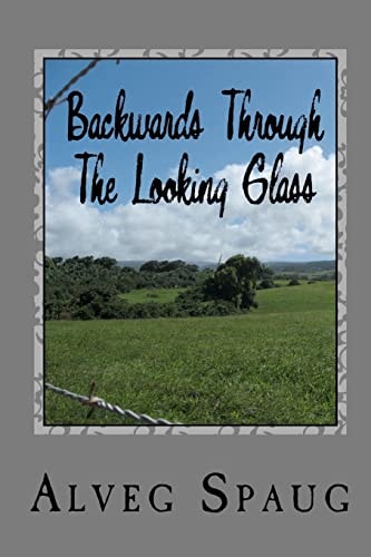 Backwards Through The Looking Glass Humorous Memoir
