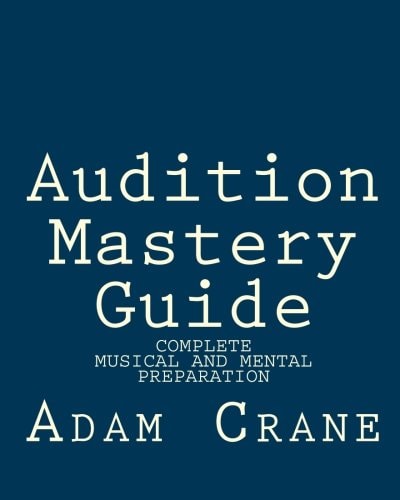 Audition Mastery Guide