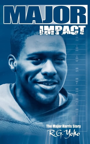 Major Impact The Major Harris Story