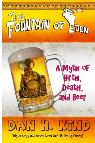 The Fountain of Eden A Myth of Birth, Death, and Beer