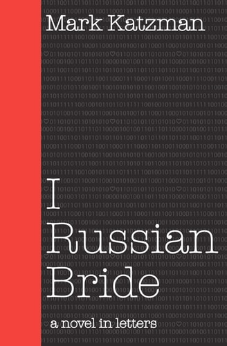 I Russian Bride A Novel in Letters