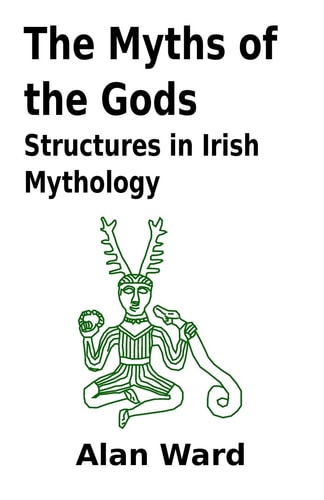 The Myths of the Gods Structures in Irish Mythology