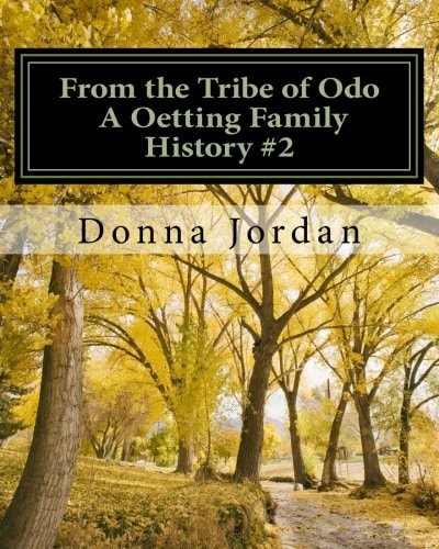 From the Tribe of Odo a Oetting Family History