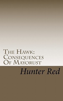 The Hawk Consequences Of Mayorust