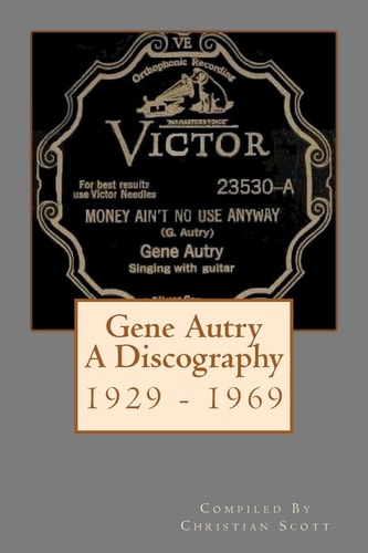 Gene Autry a Discography, 1929 - 1969