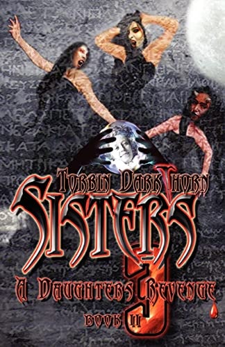 Sisters 3 A Daughters Revenge