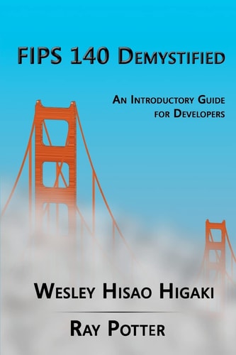 FIPS 140 Demystified An Introductory Guide for Vendors