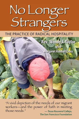 No Longer Strangers The Practice of Radical Hospitality