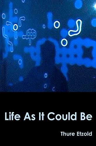 Life As It Could Be