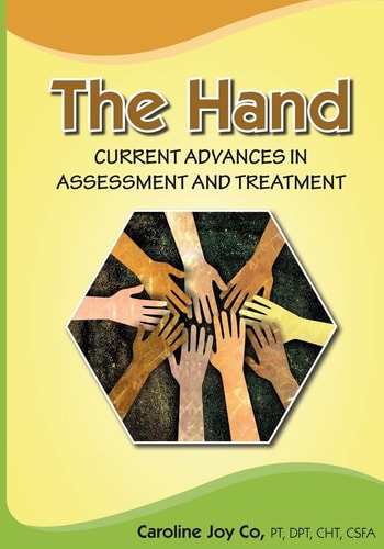 The Hand Current Advances in Assessment and Treatment