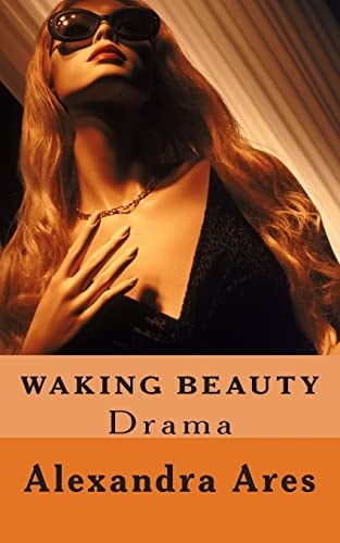 Waking Beauty A Three Act Play