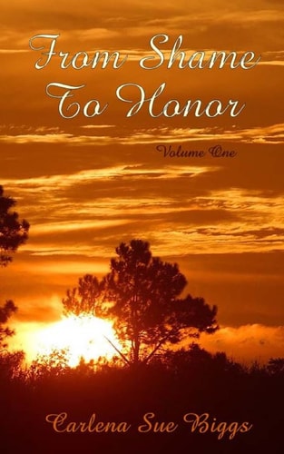 From Shame To Honor Volume One