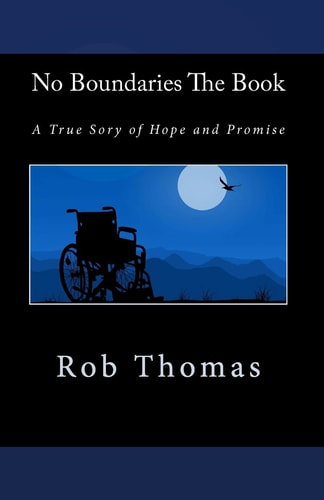 No Boundaries The Book A True Sory of Hope and Promise