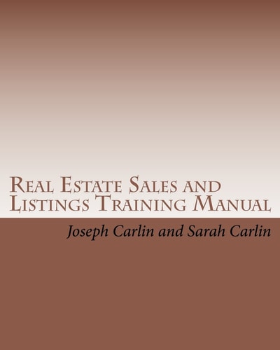Real Estate Sales and Listings Training Manual