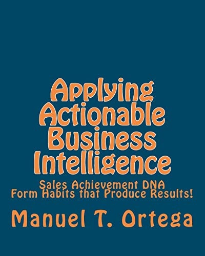 Applying Actionable Business Intelligence Sales Achievement DNA
