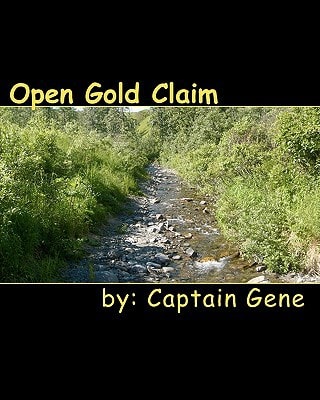 Open Gold Claim Finding & Filing Guide