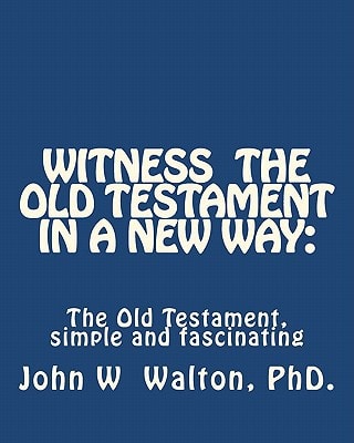 Witness The Old Testament in a New Way. Amazing Characters and Events Come Alive