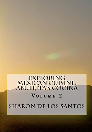 Exploring Mexican Cuisine: Abuelita's cocina