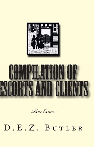 Compilation of Escorts and Clients True Crime