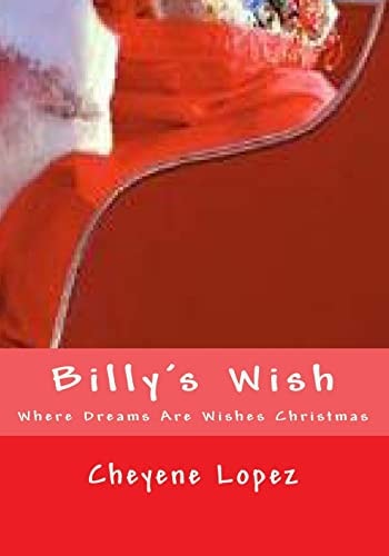 Billy's Wish Where Dreams Are Wishes Of Christmas