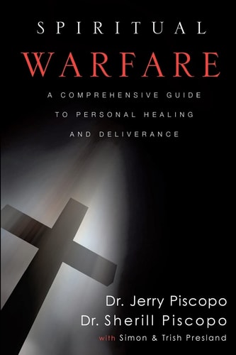 Spiritual Warfare A Comprehensive Guide to Personal Healing and Deliverance