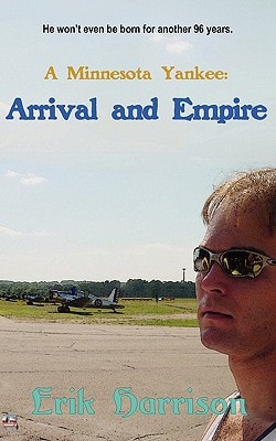 A Minnesota Yankee Arrival and Empire