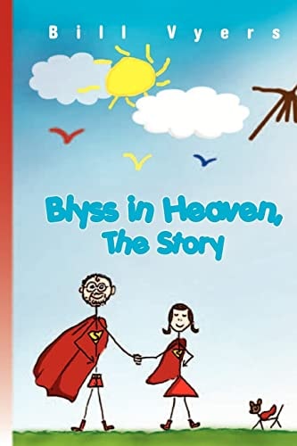 Blyss in Heaven, The Story