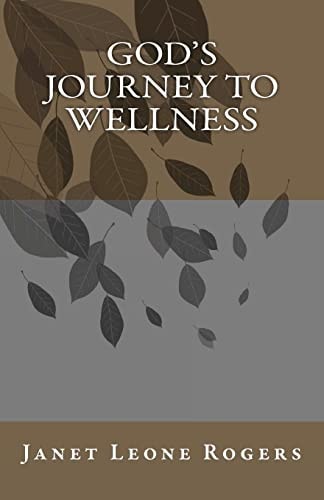 God's Journey to Wellness