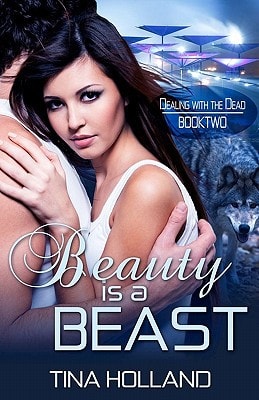 Beauty Is a Beast Dealing with the Dead Book 2