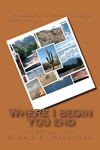 Where I Begin You End A Therapy Novel