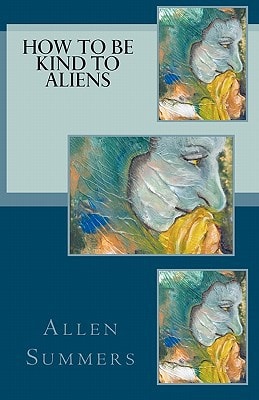How To Be Kind To Aliens