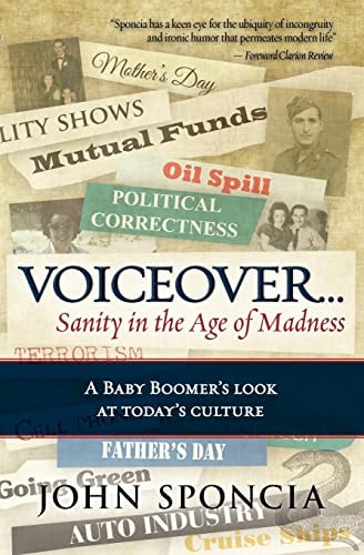 Voiceover...Sanity in the Age of Madness 'A Baby Boomer's Look at Today's Culture'.