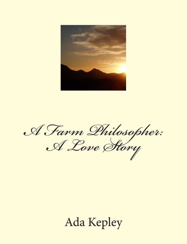 A Farm Philosopher A Love Story