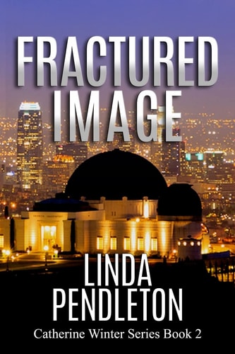 Fractured Image: Catherine Winter, Private Investigator Catherine Winter Series