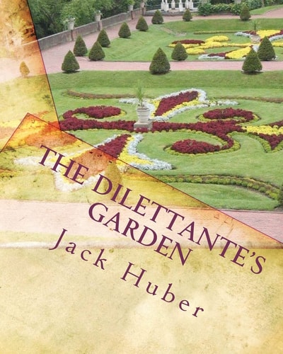 The Dilettante's Garden Americana Through Poetic Form