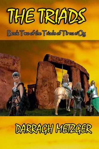 The Triads Book Two of the Triads of Tir Na N'Og
