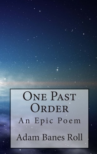 One Past Order An Epic Poem