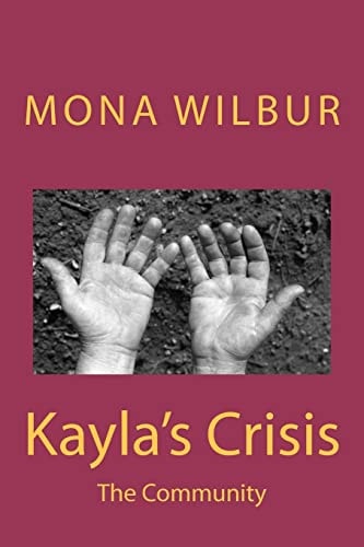 Kayla's Crisis The Community