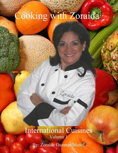 Cooking with Zoraida International Cuisines