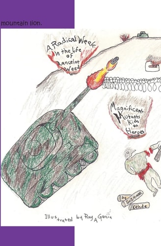 A Radical Week In The Life of Lancelot Weed Magnificent Mutants/kids to Heroes