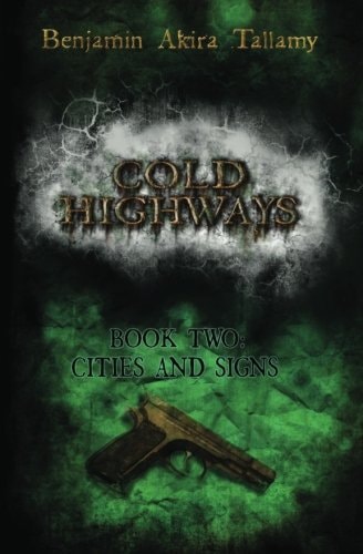 Cold Highways Book Two Cities and Signs