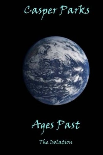 Ages Past The Isolation