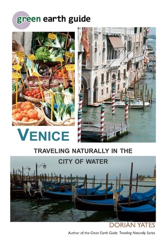 Venice Traveling Naturally in the City of Water