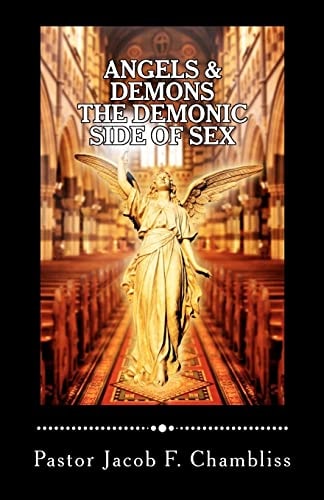 Angels and Demons The Demonic Side of Sex